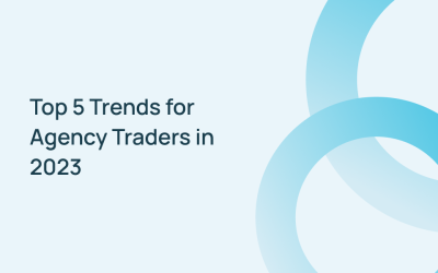 Top 5 Trends for Agency Traders in 2023